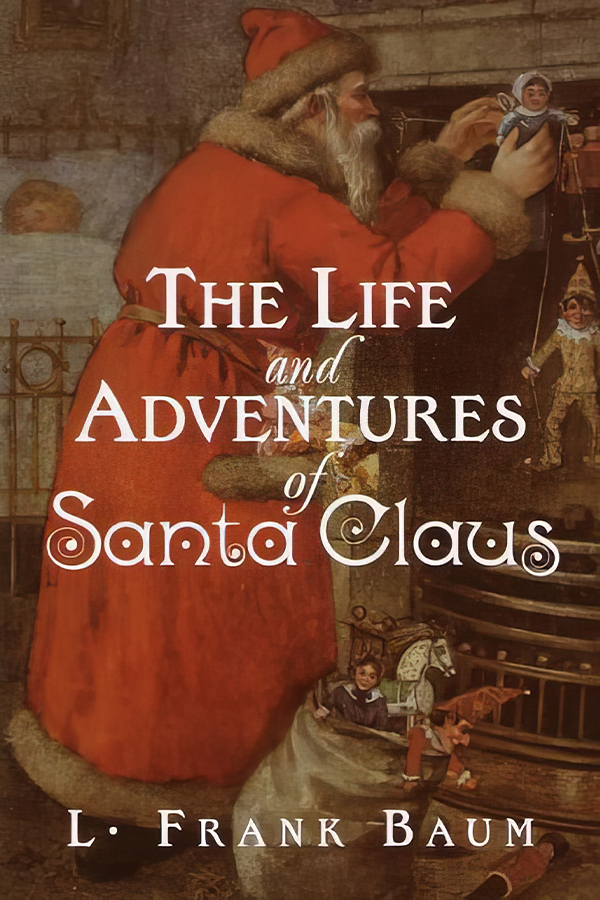 The Life and Adventures of Santa Claus - book cover